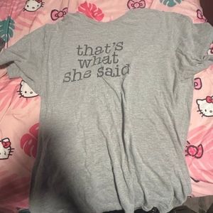 that’s what she said tshirt